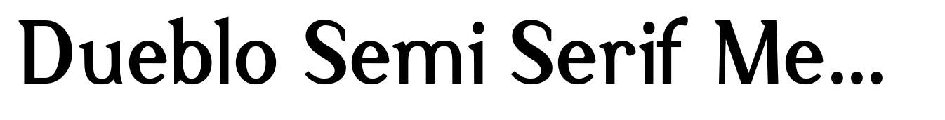 Dueblo Semi Serif Medium